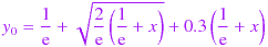 y_0 = \frac{1}{\mathrm{e}} + \sqrt{\frac{2}{\mathrm{e}} \, \bigg(\frac{1}{\mathrm{e}} + x\bigg)}  + 0.3 \,\bigg(\frac{1}{\mathrm{e}} + x\bigg)