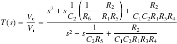 T(s) = \frac{V_\mathrm{o}}{V_\mathrm{i}}
= \frac{s^2 + s \displaystyle\frac{1}{C_2}\left( \displaystyle\frac{1}{R_6} - \displaystyle\frac{R_2}{R_1 R_5} \right) + \frac{R_2}{C_1 C_2 R_1 R_3 R_4} }
{s^2 + s \displaystyle\frac{1}{C_2 R_5} + \displaystyle\frac{R_2}{C_1 C_2 R_1 R_3 R_4}}