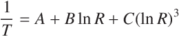 \frac{1}{T} = A + B \ln R + C (\ln R)^3